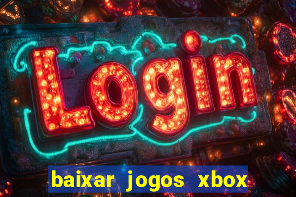 baixar jogos xbox 360 usando utorrent